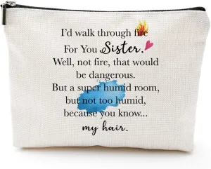 Blue Leaves Sister Gifts from Sister, Brother,Sister Birthday Gift-Rakhi Gift Funny Best Sister Gifts For Soul Sister, Big Sister,Little Sister - I Walk Through Fire For You Sister - Makeup Bag